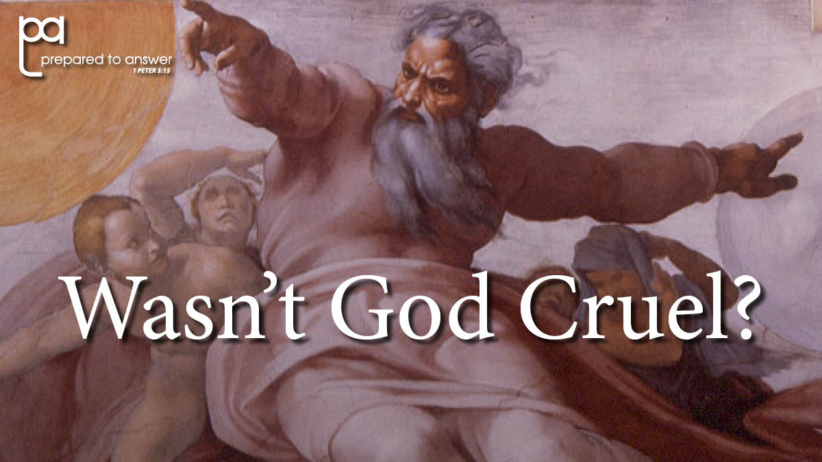"Wasn't God Cruel?"