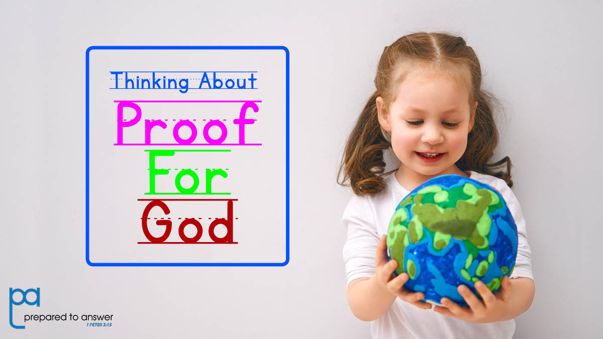 Thinking About Proof for God