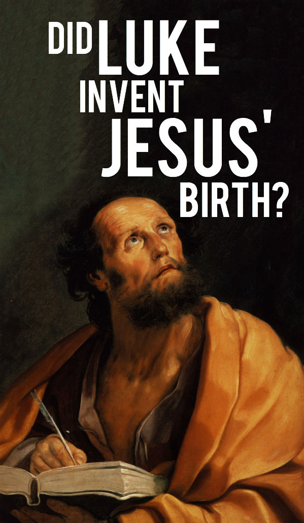 Did Luke Invent Jesus' Birth?