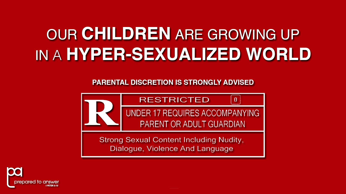 Our Children Are Growing Up in a HYPER-Sexualized World