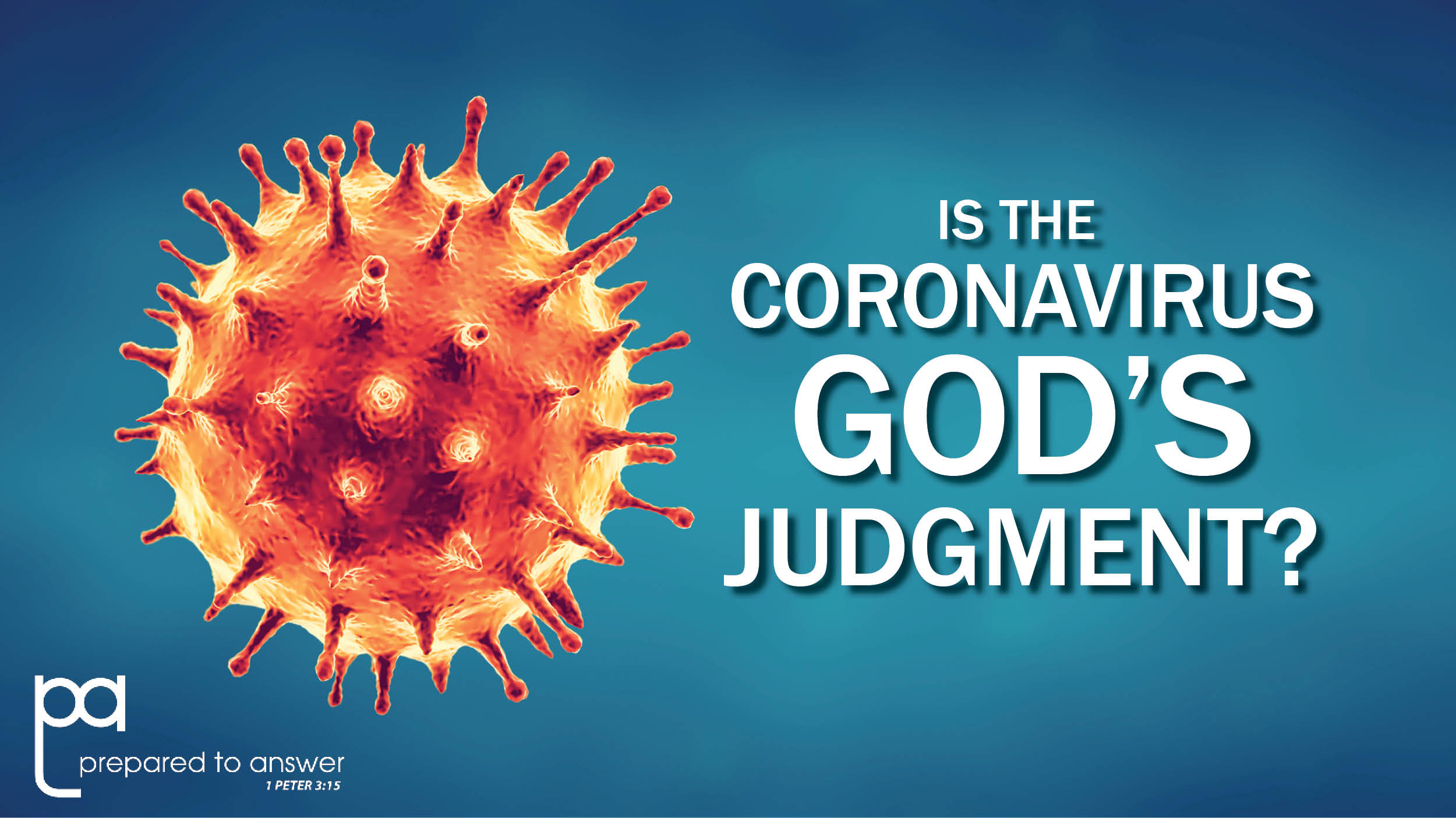 Is the Coronavirus God’s Judgment?