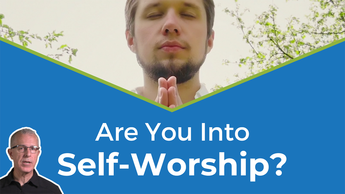 Sin = Self Worship