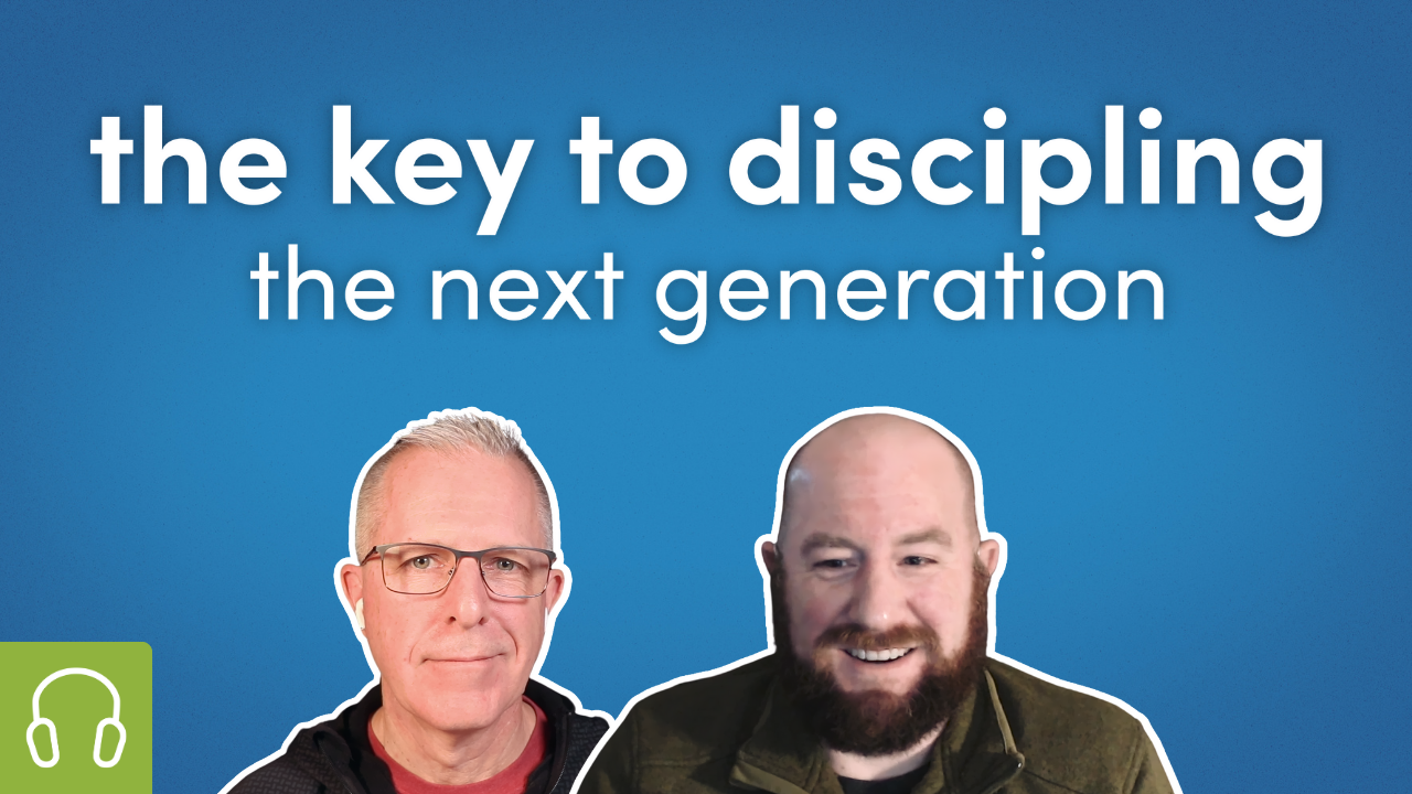 the key to discipling the next generation