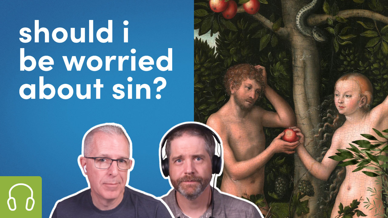 Scott and Shawn stand beside an image of Adam & Eve and the words, "should I be worried about sin?"
