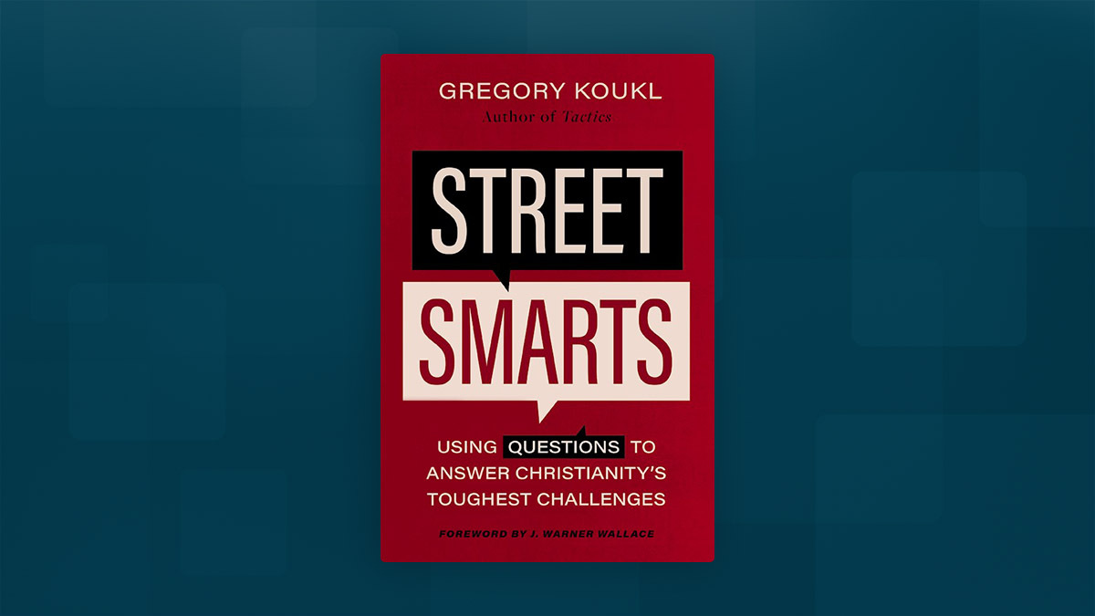 “Street Smarts” by Gregory Koukl  | Scott’s Book Recommendations