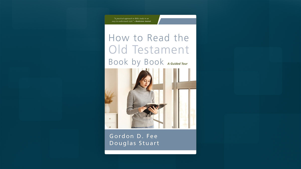 The book cover for How to Read the Old Testament Book by Book: A Guided Tour, by Gordon D. Fee and Douglas Stuart